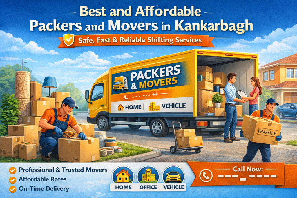 Best and Affordable Packers and Movers in Kankarbagh